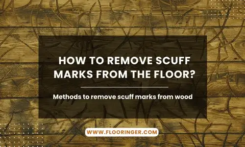 How To Remove Scuff Marks From the Floor