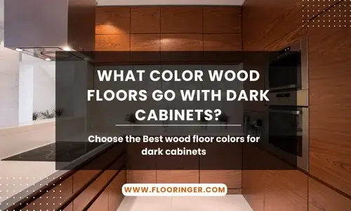 What Color Wood Floors Go with Dark Cabinets