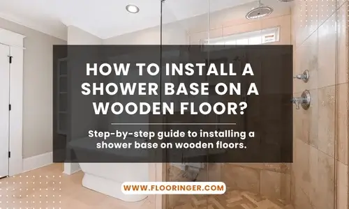 how to install a shower base on a wooden floor