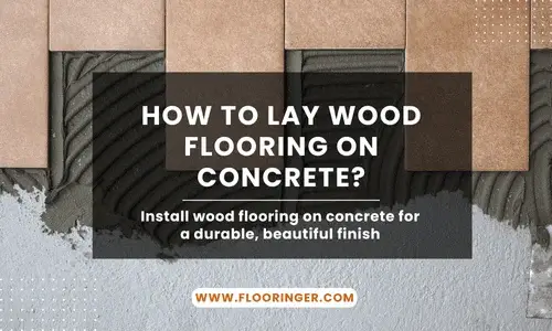 how to lay wood flooring on concrete