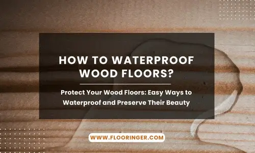 how to waterproof wood floors