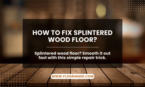 how to fix splintered wood floor