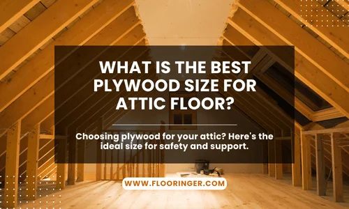 what size plywood for attic floor